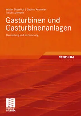 Bitterlich / Ausmeier |  Gasturbinen und Gasturbinenanlagen | eBook | Sack Fachmedien
