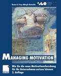 Frey / Osterloh |  Managing Motivation | Buch |  Sack Fachmedien