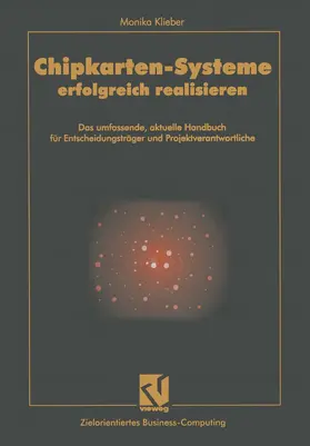 Klieber |  Chipkarten-Systeme erfolgreich realisieren | Buch |  Sack Fachmedien