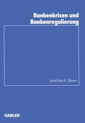 Bonn | Bankenkrisen und Bankenregulierung | E-Book | sack.de
