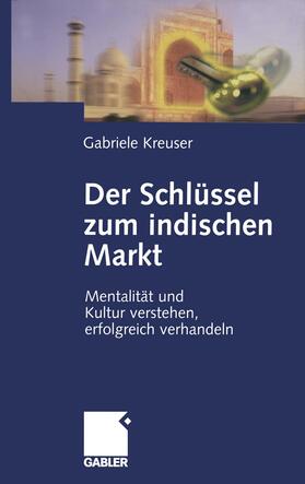 Kreuser | Kreuser, G: Schlüssel zum indischen Markt | Buch | 978-3-322-86705-6 | sack.de