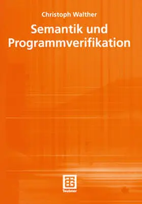 Walther |  Semantik und Programmverifikation | eBook | Sack Fachmedien