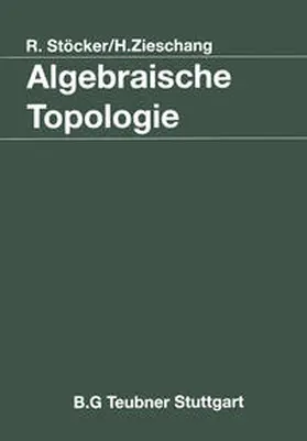 Stöcker / Zieschang | Algebraische Topologie | E-Book | www.sack.de