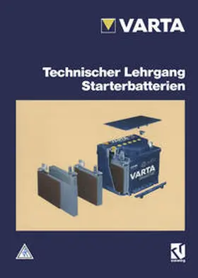  Technischer Lehrgang Starterbatterien | eBook | Sack Fachmedien