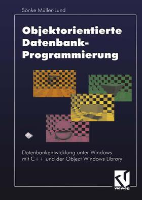 Objektorientierte Datenbankprogrammierung | Buch | 978-3-322-86816-9 | sack.de