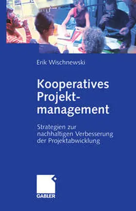 Wischnewski |  Kooperatives Projektmanagement | eBook | Sack Fachmedien