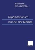 Glaser / Werder / Schröder |  Organisation im Wandel der Märkte | Buch |  Sack Fachmedien