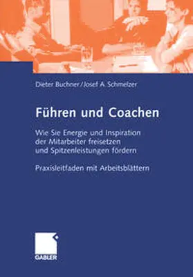Buchner / Schmelzer |  Führen und Coachen | eBook | Sack Fachmedien