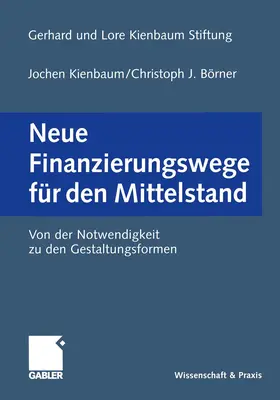 Kienbaum / Börner |  Neue Finanzierungswege für den Mittelstand | Buch |  Sack Fachmedien
