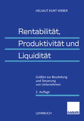 Weber |  Rentabilität, Produktivität und Liquidität | eBook | Sack Fachmedien