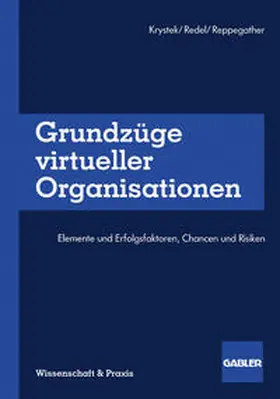 Krystek / Redel / Reppegather |  Grundzüge virtueller Organisationen | eBook | Sack Fachmedien