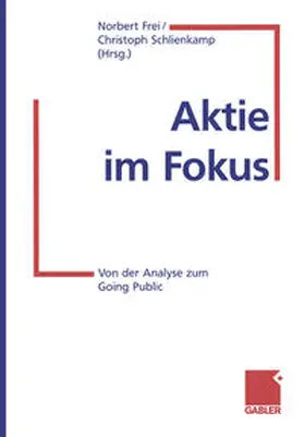Frei / Schlienkamp |  Aktie im Fokus | eBook | Sack Fachmedien