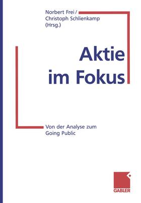 Schlienkamp / Frei |  Aktie im Fokus | Buch |  Sack Fachmedien