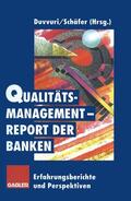 Schäfer / Duvvuri |  Qualitätsmanagement-Report der Banken | Buch |  Sack Fachmedien