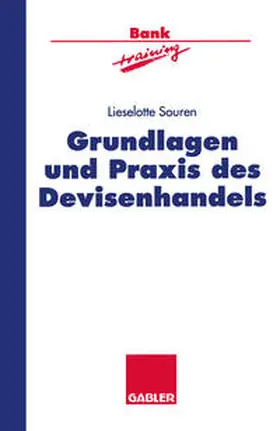  Grundlagen und Praxis des Devisenhandels | eBook | Sack Fachmedien