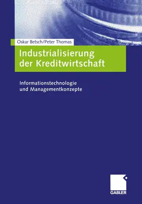 Schloten / Betsch |  Industrialisierung der Kreditwirtschaft | Buch |  Sack Fachmedien