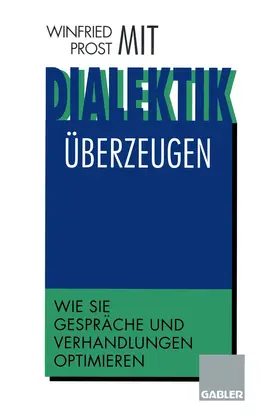  Mit Dialektik überzeugen | Buch |  Sack Fachmedien