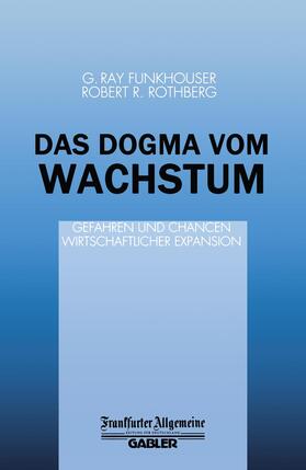 Rothberg | Das Dogma vom Wachstum | Buch | 978-3-322-87112-1 | sack.de