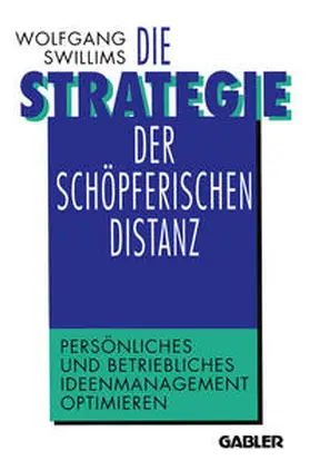 Die Strategie der schöpferischen Distanz | E-Book | www.sack.de