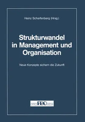 Scharfenberg |  Strukturwandel in Management und Organisation | eBook | Sack Fachmedien