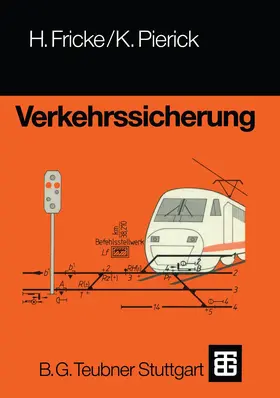 Fricke / Pierick |  Verkehrssicherung | Buch |  Sack Fachmedien