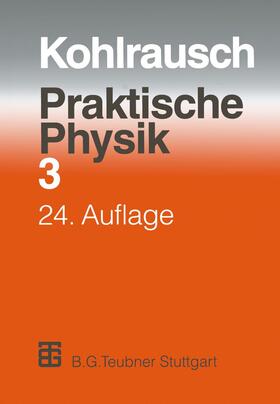 Kohlrausch / Kose / Wagner | Praktische Physik | Buch | 978-3-322-87204-3 | sack.de