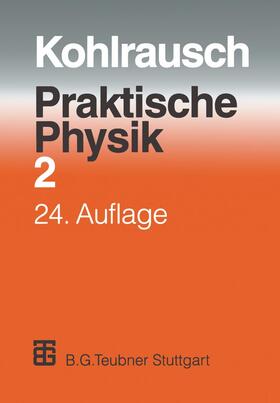 Kohlrausch / Kose / Wagner | Praktische Physik | Buch | 978-3-322-87208-1 | sack.de