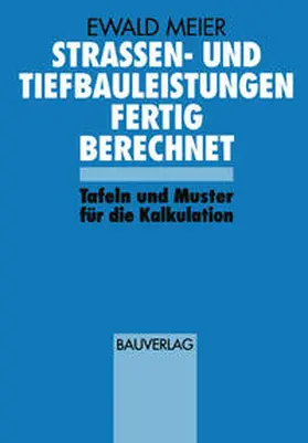 Meier |  Strassen- und Tiefbauleistungen Fertig Berechnet | eBook | Sack Fachmedien