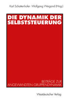 Schattenhofer / Weigand |  Die Dynamik der Selbststeuerung | eBook | Sack Fachmedien