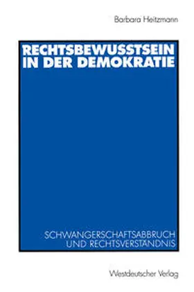 Heitzmann |  Rechtsbewusstsein in der Demokratie | eBook | Sack Fachmedien