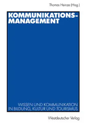 Heinze |  Kommunikationsmanagement | eBook | Sack Fachmedien