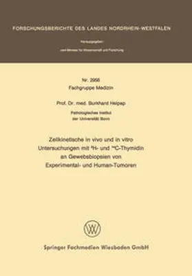 Helpap |  Zellkinetische in vivo und in vitro Untersuchungen mit 3H- und 14C-Thymidin an Gewebsbiopsien von Experimental- und Human-Tumoren | eBook | Sack Fachmedien