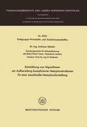 Schmitz |  Entwicklung von Algorithmen zur Aufbereitung komplizierter Netzplanstrukturen für eine maschinelle Netzplandarstellung | eBook | Sack Fachmedien