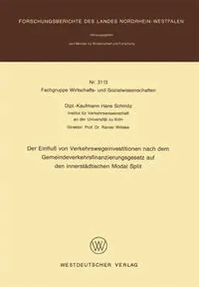 Schmitz |  Der Einfluß von Verkehrswegeinvestitionen nach dem Gemeindeverkehrsfinanzierungsgesetz auf den innerstädtischen Modal Split | eBook | Sack Fachmedien