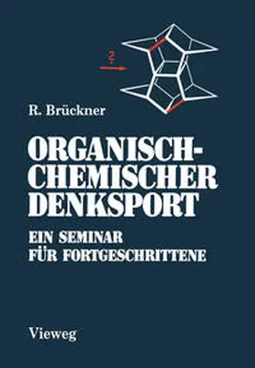 Brückner |  Organisch-Chemischer Denksport | eBook | Sack Fachmedien
