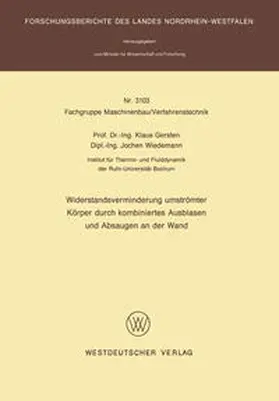 Gersten |  Widerstandsverminderung umströmter Körper durch kombiniertes Ausblasen und Absaugen an der Wand | eBook | Sack Fachmedien