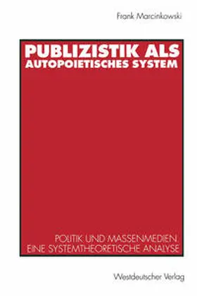 Marcinkowski | Publizistik als autopoietisches System | E-Book | www.sack.de