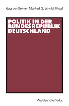 Beyme / Schmidt |  Politik in der Bundesrepublik Deutschland | eBook | Sack Fachmedien