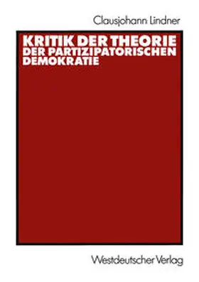 Lindner |  Kritik der Theorie der partizipatorischen Demokratie | eBook | Sack Fachmedien