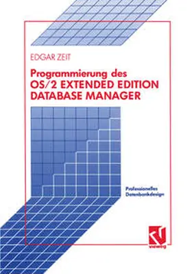 Zeit |  Programmierung des OS/2 Extended Edition Database Manager | eBook | Sack Fachmedien