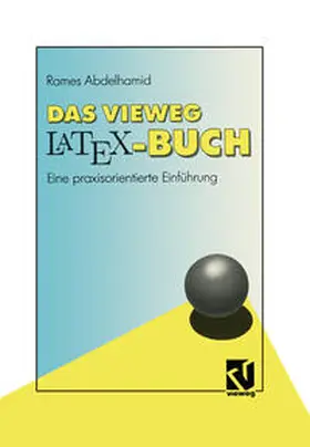 Abdelhamid |  Das Vieweg LATEX-Buch | eBook | Sack Fachmedien