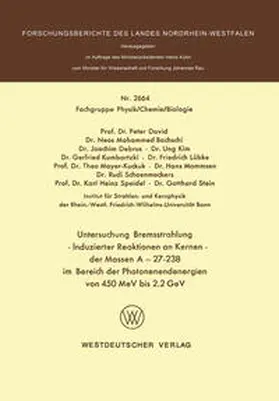 David | Untersuchung Bremsstrahlung — Induzierter Reaktionen an Kernen der Massen A = 27–238 im Bereich der Photonenendenergien von 450 MeV bis 2.2 GeV | E-Book | www.sack.de