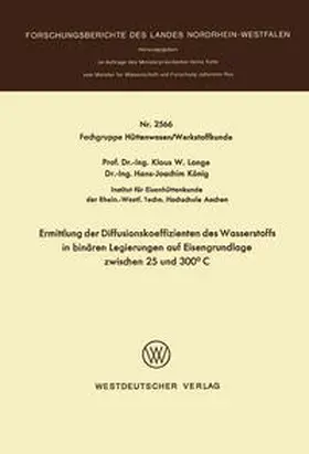 Lange |  Ermittlung der Diffusionskoeffizienten des Wasserstoffs in binären Legierungen auf Eisengrundlage zwischen 25 und 300°C | eBook | Sack Fachmedien