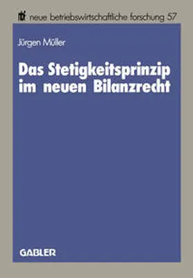 Müller |  Das Stetigkeitsprinzip im neuen Bilanzrecht | eBook | Sack Fachmedien