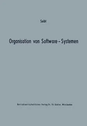 Seibt |  Organisation von Software-Systemen | eBook | Sack Fachmedien