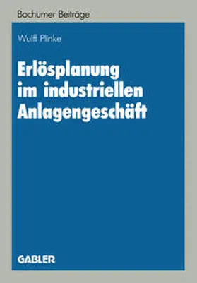 Plinke |  Erlösplanung im industriellen Anlagengeschäft | eBook | Sack Fachmedien