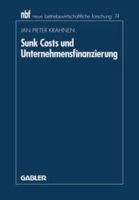 Krahnen |  Sunk Costs und Unternehmensfinanzierung | eBook | Sack Fachmedien