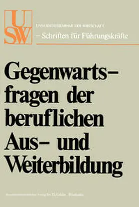 Albach / Colbe | Gegenwartsfragen der beruflichen Aus- und Weiterbildung | E-Book | sack.de