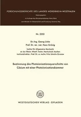 Linke |  Bestimmung des Photoionisationsquerschnitts von Cäsium mit einer Photoionisationskammer | eBook | Sack Fachmedien