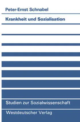 Schnabel |  Krankheit und Sozialisation | eBook | Sack Fachmedien